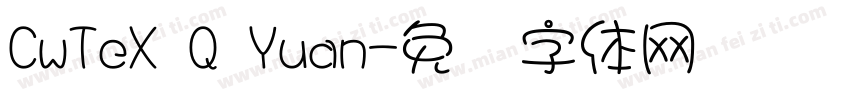 CwTeX Q Yuan字体转换